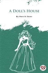 Book cover of A Doll's House by Henrik Ibsen