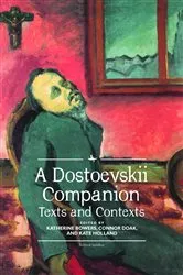 Book cover of A Dostoevskii Companion by Katherine Bowers