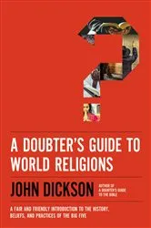 Book cover of A Doubter's Guide to World Religions by Unknown