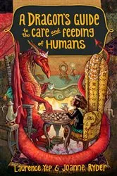 Book cover of A Dragon's Guide to the Care and Feeding of Humans by Laurence Yep
