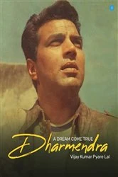 Book cover of A Dream Come True - Dharmendra by Vijay Kumar Pyarelal