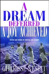 Book cover of A Dream Deferred, a Joy Achieved by Charisse Nesbit