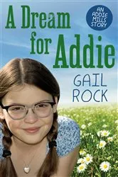 Book cover of A Dream for Addie by Gail Rock