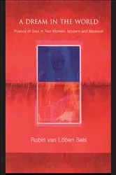 Book cover of A Dream in the World by Robin van Lõben Sels