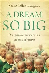 Book cover of A Dream So Big by Steve Peifer