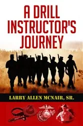 Book cover of A Drill Instructor's Journey by Unknown