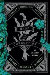 Book cover of A Drop of Corruption by Robert Jackson Bennett
