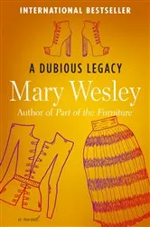 Book cover of A Dubious Legacy by Mary Wesley