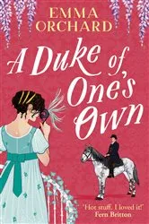 Book cover of A Duke of One's Own by Emma Orchard