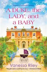 Book cover of A Duke, the Lady, and a Baby by Unknown