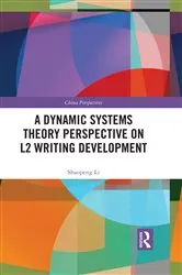Book cover of A Dynamic Systems Theory Perspective on L2 Writing Development by Shaopeng Li
