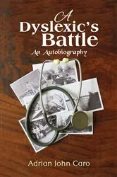 Book cover of A Dyslexic's Battle by Unknown