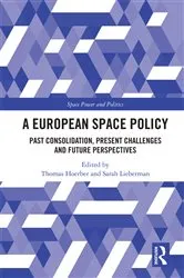 Book cover of A European Space Policy by Thomas Hoerber