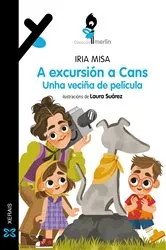 Book cover of A excursión a Cans. Unha veciña de película by Iria Misa