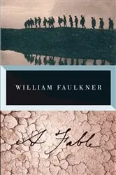 Book cover of A Fable by William Faulkner
