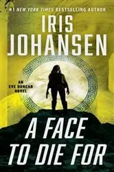 Book cover of A Face to Die For by Iris Johansen