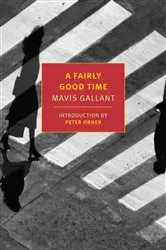 Book cover of A Fairly Good Time and Green Water, Green Sky by Mavis Gallant