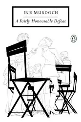 Book cover of A Fairly Honourable Defeat by Iris Murdoch