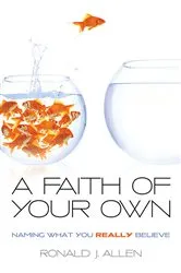 Book cover of A Faith of Your Own by Ronald J. Allen