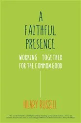 Book cover of A Faithful Presence by Russell Hillary