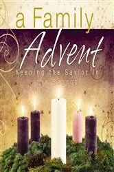 Book cover of A Family Advent by Thomas Nelson Gift Books