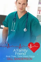 Book cover of A Family Friend by Casey Watson