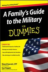 Book cover of A Family's Guide to the Military For Dummies by Sheryl Garrett
