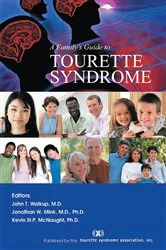 Book cover of A Family's Guide to Tourette Syndrome by Tourette Syndrome Association Inc.