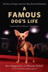 Book cover of A Famous Dog's Life by Unknown