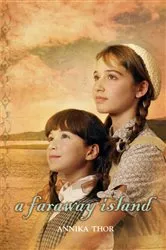 Book cover of A Faraway Island by Annika Thor