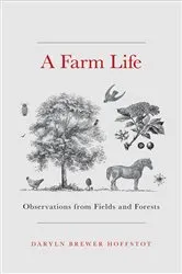 Book cover of A Farm Life by Daryln Brewer Hoffstot