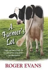 Book cover of A Farmer's Lot by Roger Evans
