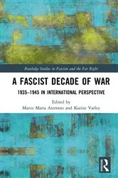 Book cover of A Fascist Decade of War by Marco Maria Aterrano