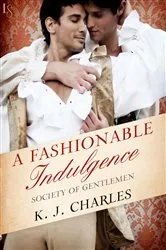 Book cover of A Fashionable Indulgence by KJ Charles