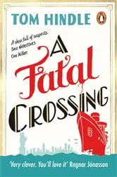 Book cover of A Fatal Crossing by Tom Hindle
