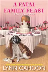 Book cover of A Fatal Family Feast by Lynn Cahoon