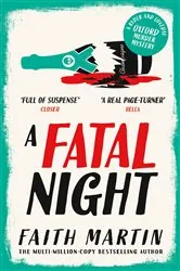 Book cover of A Fatal Night by Faith Martin