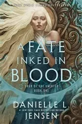 Book cover of A Fate Inked in Blood by Danielle L. Jensen