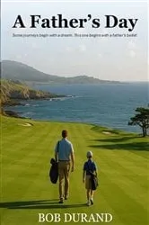 Book cover of A Father's Day by Bob Durand
