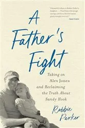 Book cover of A Father's Fight by Robbie Parker