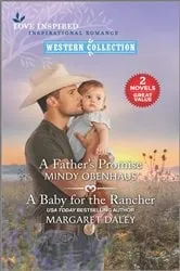 Book cover of A Father's Promise and A Baby for the Rancher by Mindy Obenhaus