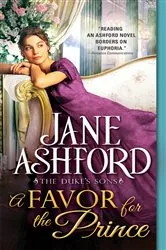 Book cover of A Favor for the Prince by Jane Ashford