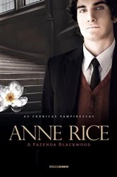 Book cover of A Fazenda Blackwood by Anne Rice