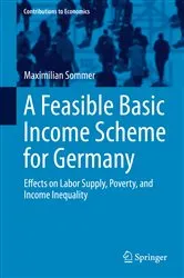 Book cover of A Feasible Basic Income Scheme for Germany by Maximilian Sommer