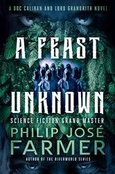 Book cover of A Feast Unknown by Philip José Farmer