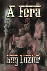Book cover of A Fera by Guy Lozier
