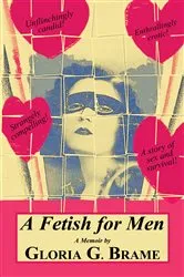 Book cover of A Fetish for Men by Gloria G. Brame