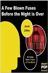 Book cover of A Few Blown Fuses Before the Night is Over by Jacob Clifton