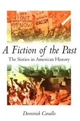 Book cover of A Fiction of the Past by Prof. Dominick J. Cavallo