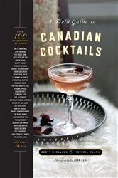 Book cover of A Field Guide to Canadian Cocktails by Victoria Walsh
